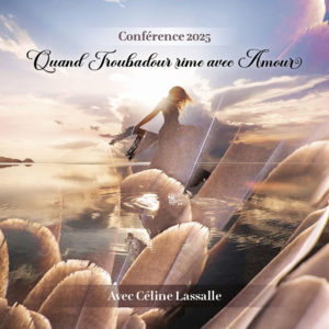 CD Conférence Quand Troubadour rime avec Amour
